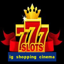 ig shopping cinema porto velho